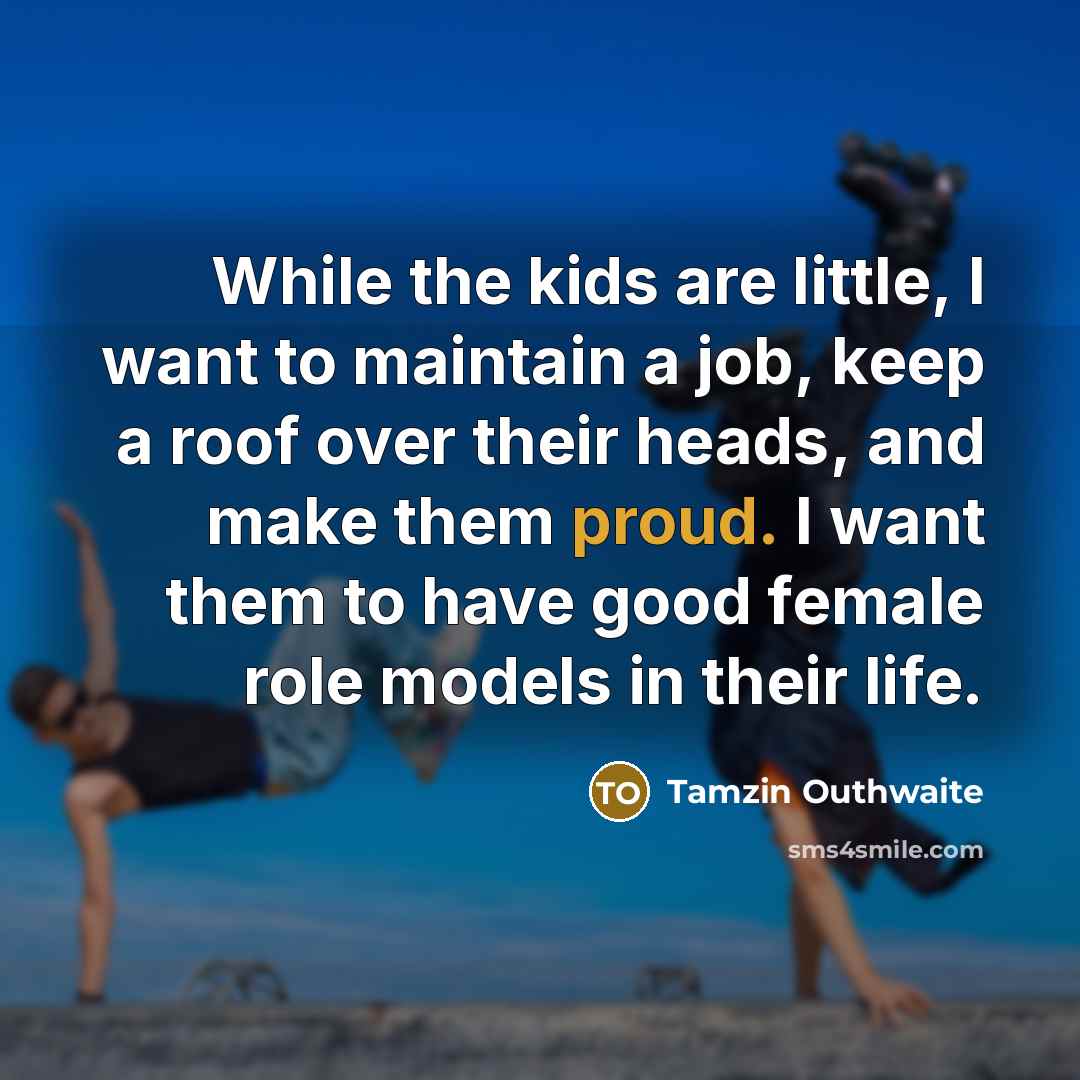 “While the kids are little, I want to maintain a…” quote by Tamzin Outhwaite