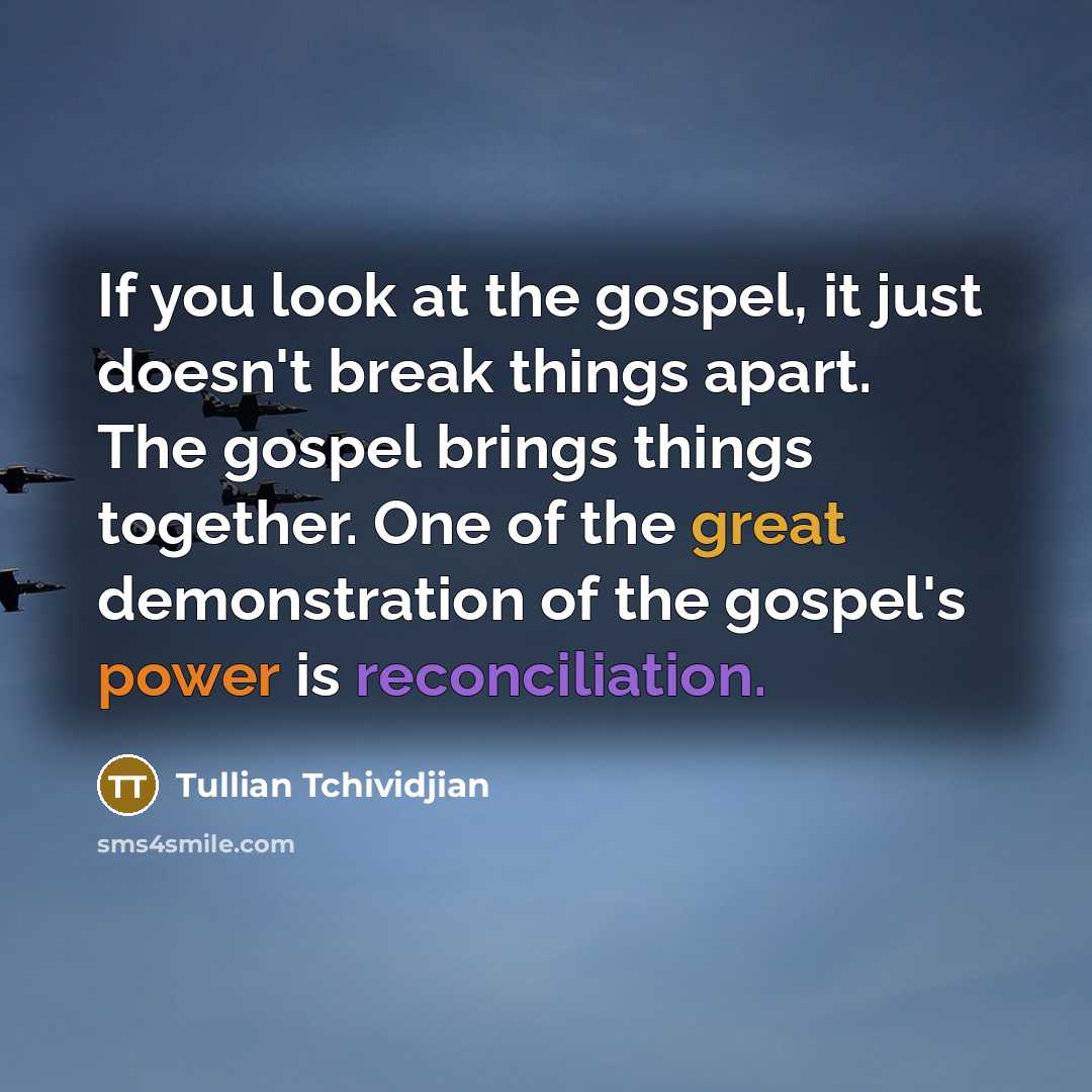“If you look at the gospel, it just doesn't break…” quote by Tullian Tchividjian