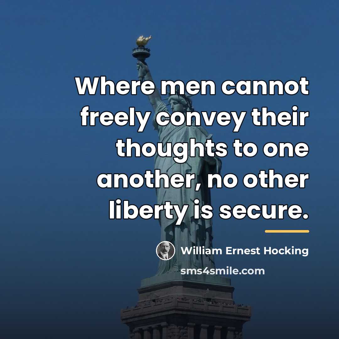 “Where men cannot freely convey their thoughts to one another,…” quote by William Ernest Hocking