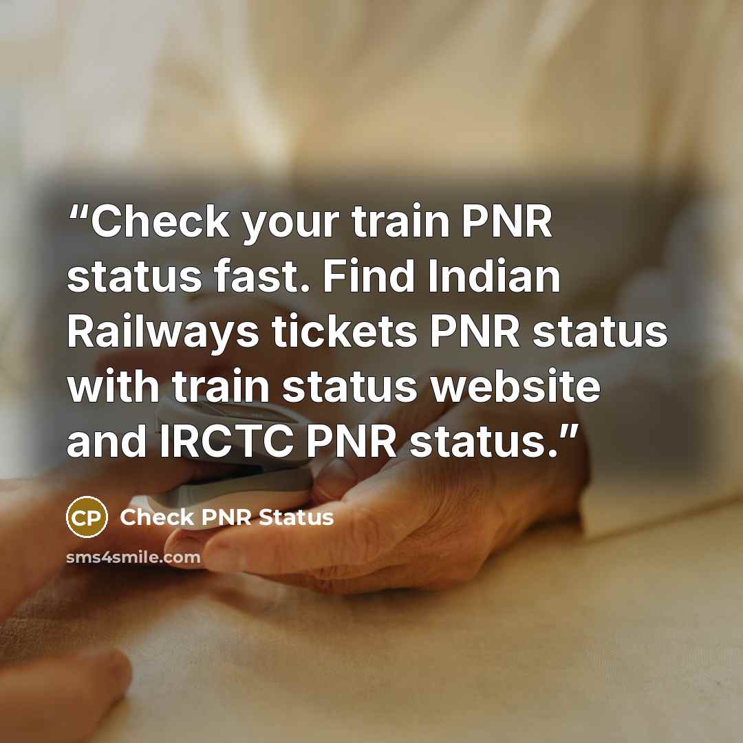 “Check your train PNR status fast. Find Indian Railways tickets PNR status with train status website and IRCTC PNR status.” quote by Check PNR Status