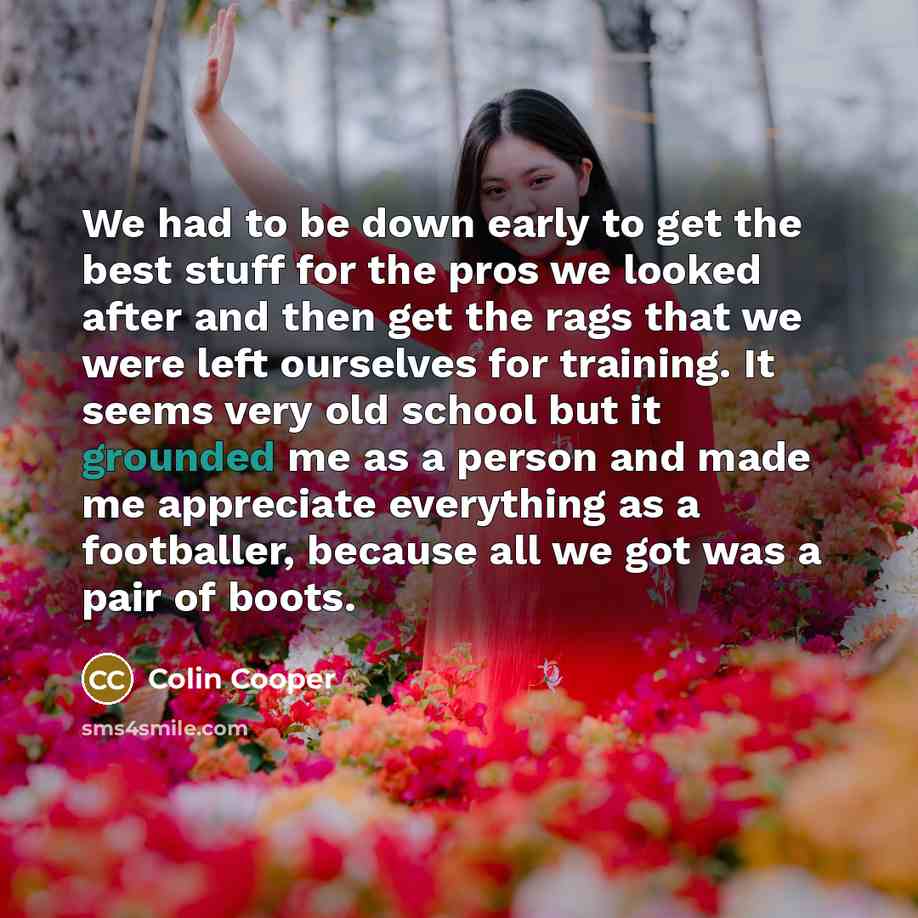 “We had to be down early to get the best…” quote by Colin Cooper