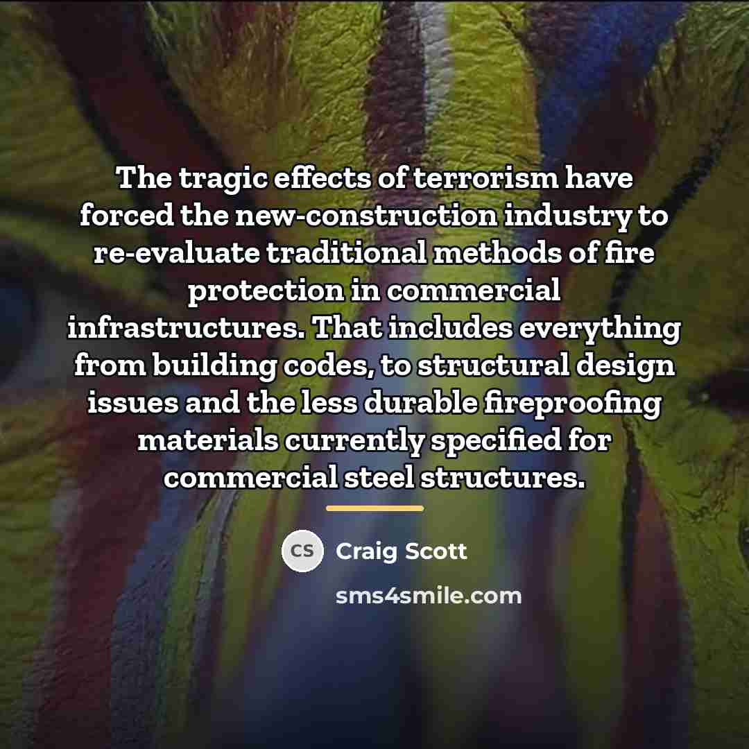 “The tragic effects of terrorism have forced the new-construction industry…” quote by Anonymous