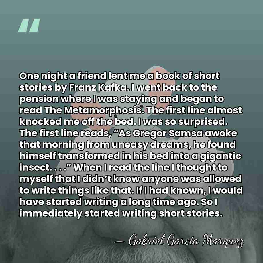 One night a friend lent me a book of short stories by&hellip; - Gabriel Garcia Marquez