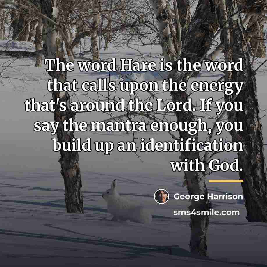 “The word Hare is the word that calls upon the…” quote by George Harrison