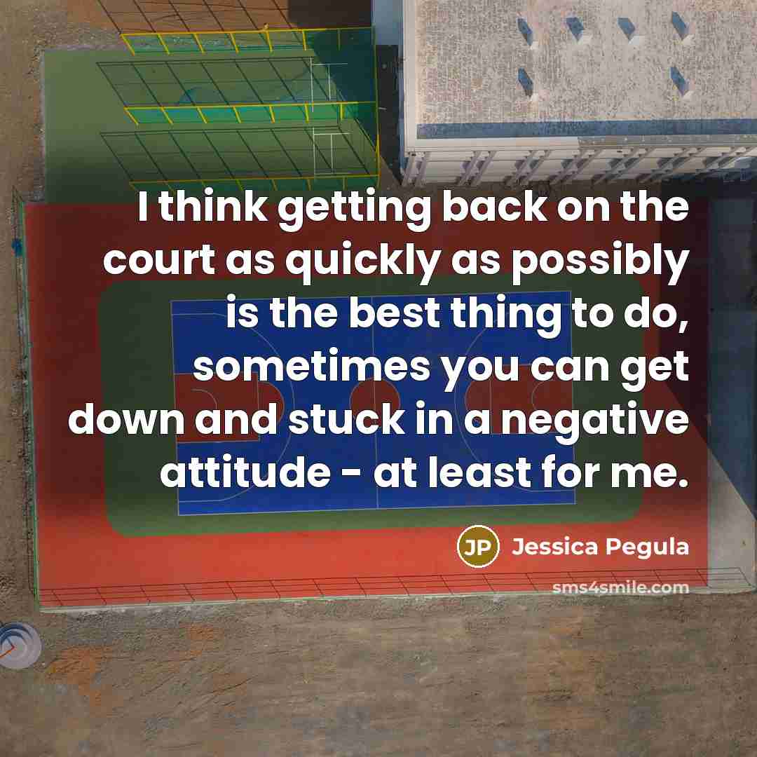 “I think getting back on the court as quickly as…” quote by Jessica Pegula