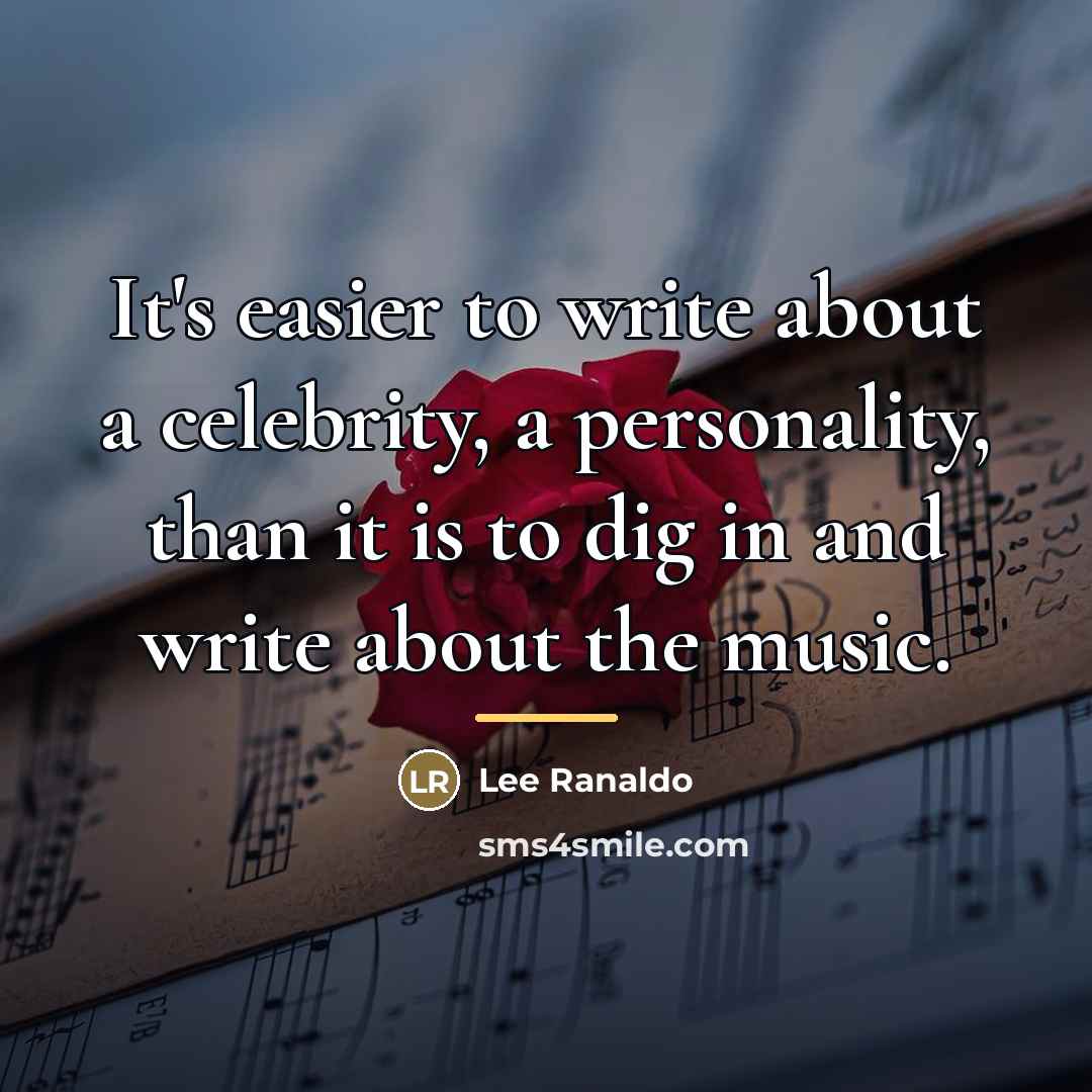 “It's easier to write about a celebrity, a personality, than…” quote by Lee Ranaldo