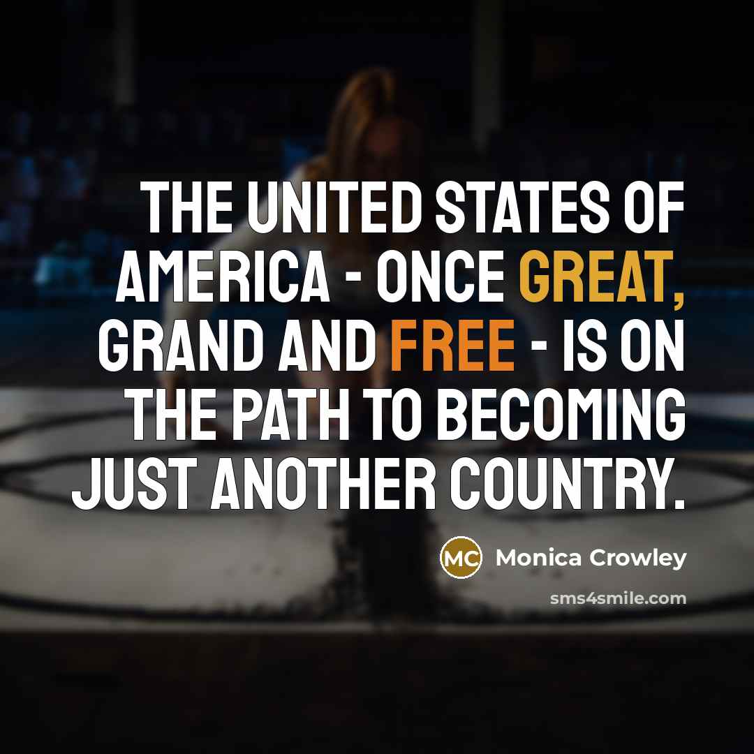 “The United States of America - once great, grand and…” quote by Monica Crowley