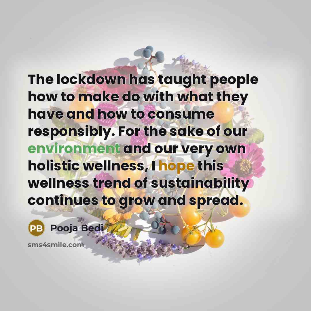 “The lockdown has taught people how to make do with…” quote by Pooja Bedi