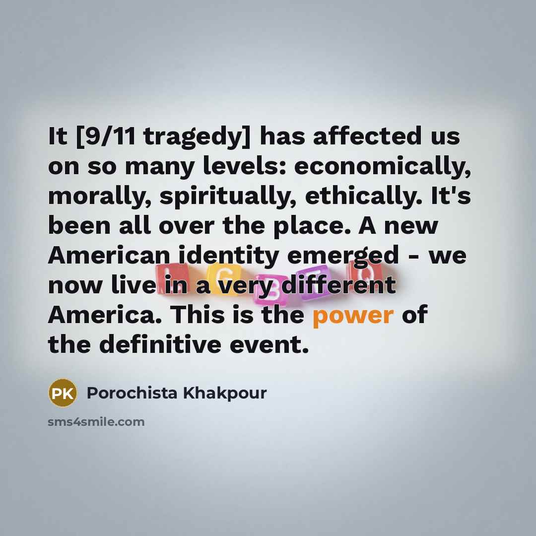 “It [9/11 tragedy] has affected us on so many levels:…” quote by Porochista Khakpour