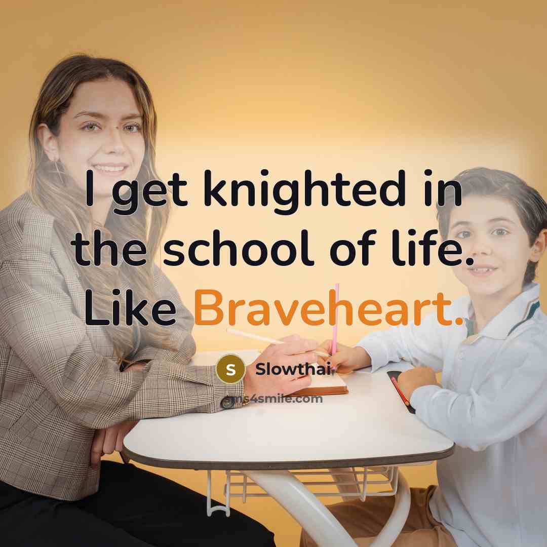 “I get knighted in the school of life. Like Braveheart.…” quote by Slowthai