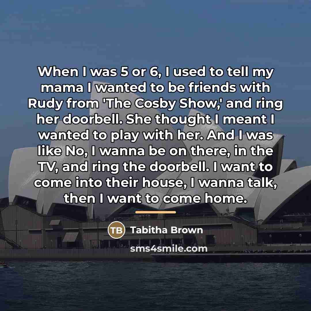 “When I was 5 or 6, I used to tell…” quote by Tabitha Brown