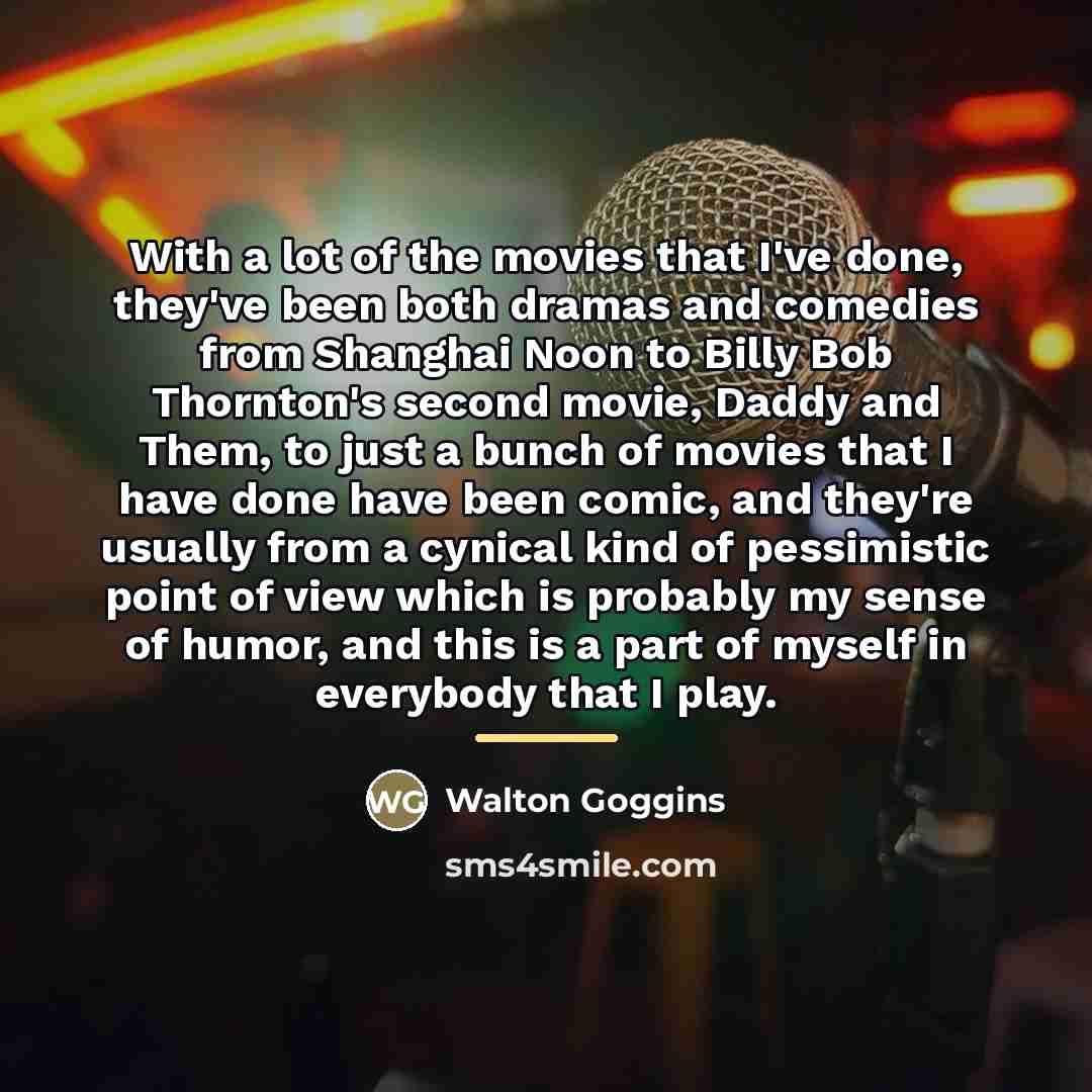 “With a lot of the movies that I've done, they've…” quote by Walton Goggins