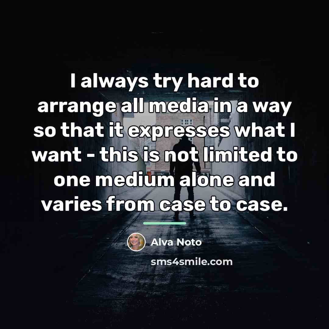 “I always try hard to arrange all media in a…” quote by Alva Noto