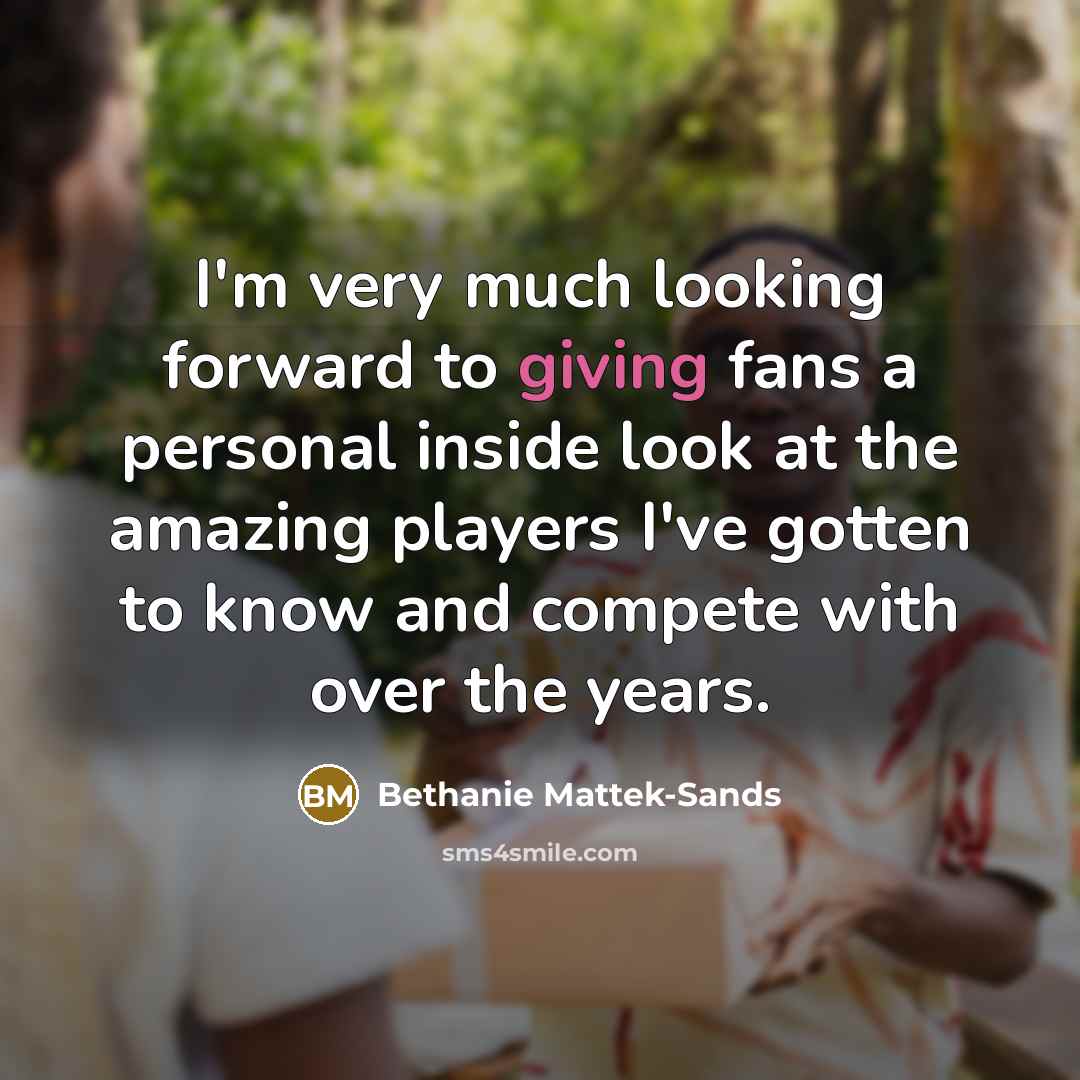 “I'm very much looking forward to giving fans a personal…” quote by Bethanie Mattek-Sands