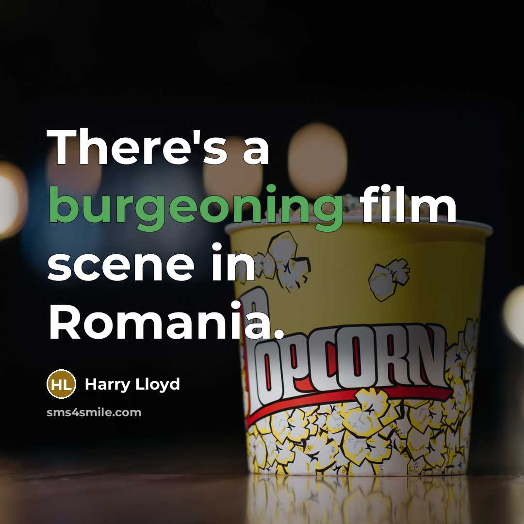 “There's a burgeoning film scene in Romania.…” quote by Harry Lloyd