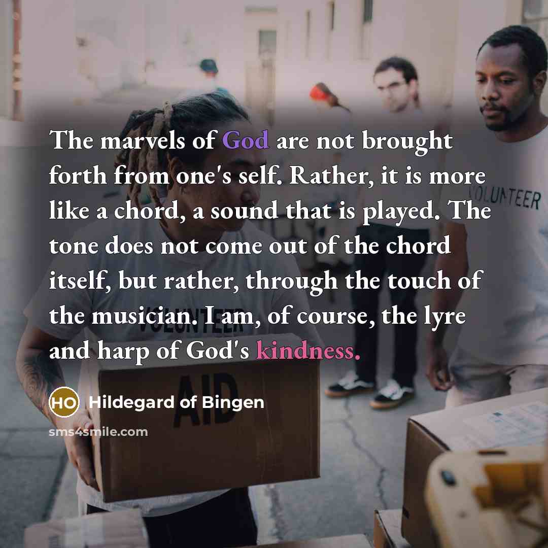 “The marvels of God are not brought forth from one's…” quote by Hildegard of Bingen