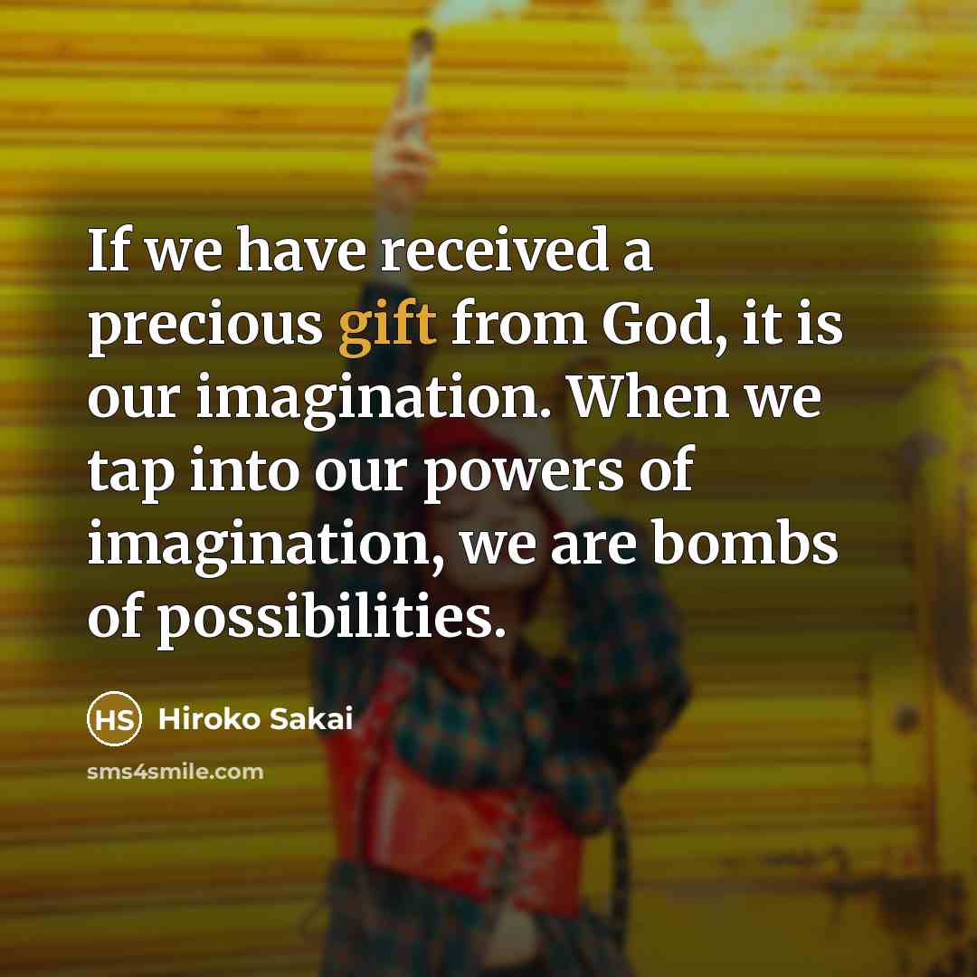 “If we have received a precious gift from God, it…” quote by Hiroko Sakai