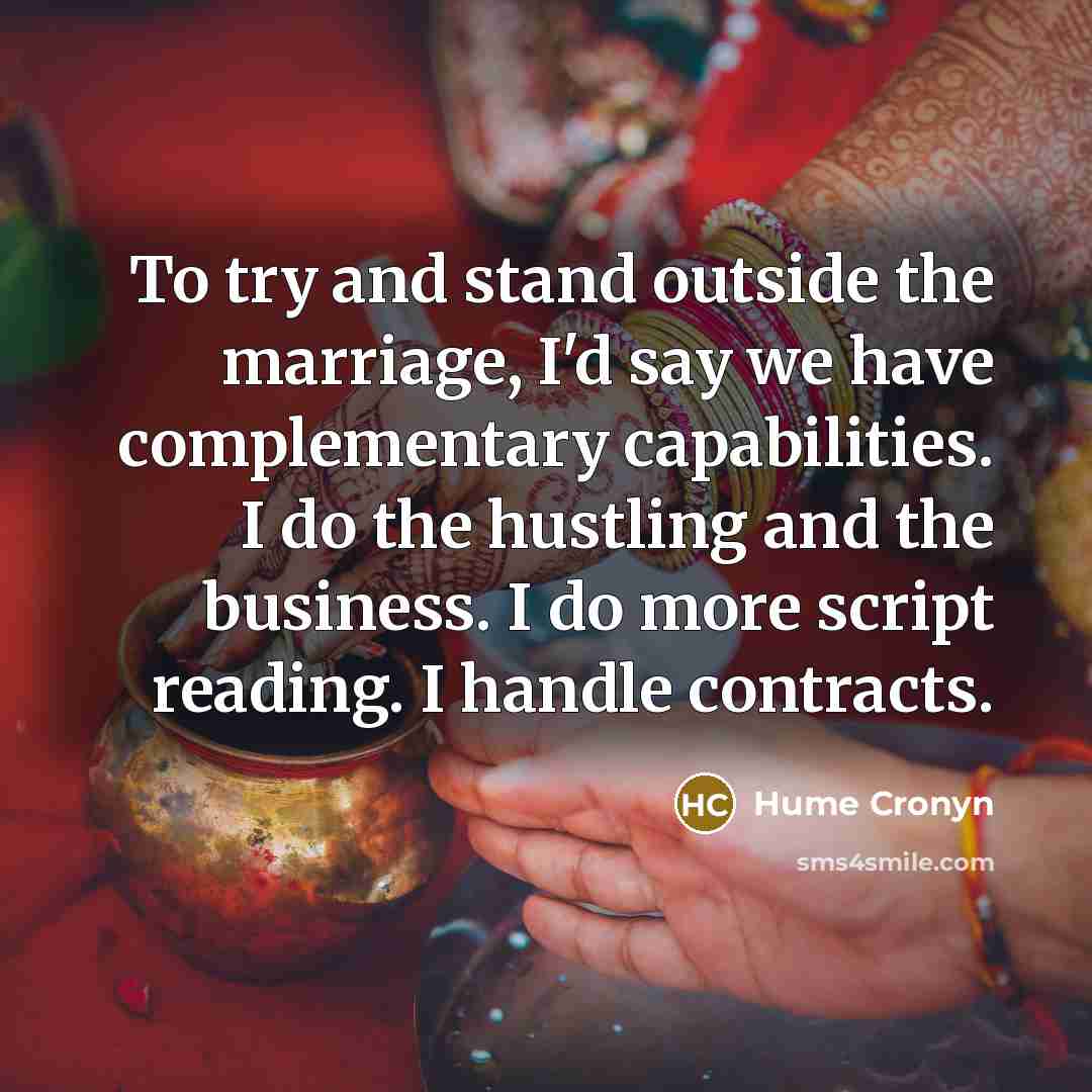 “To try and stand outside the marriage, I'd say we…” quote by Hume Cronyn