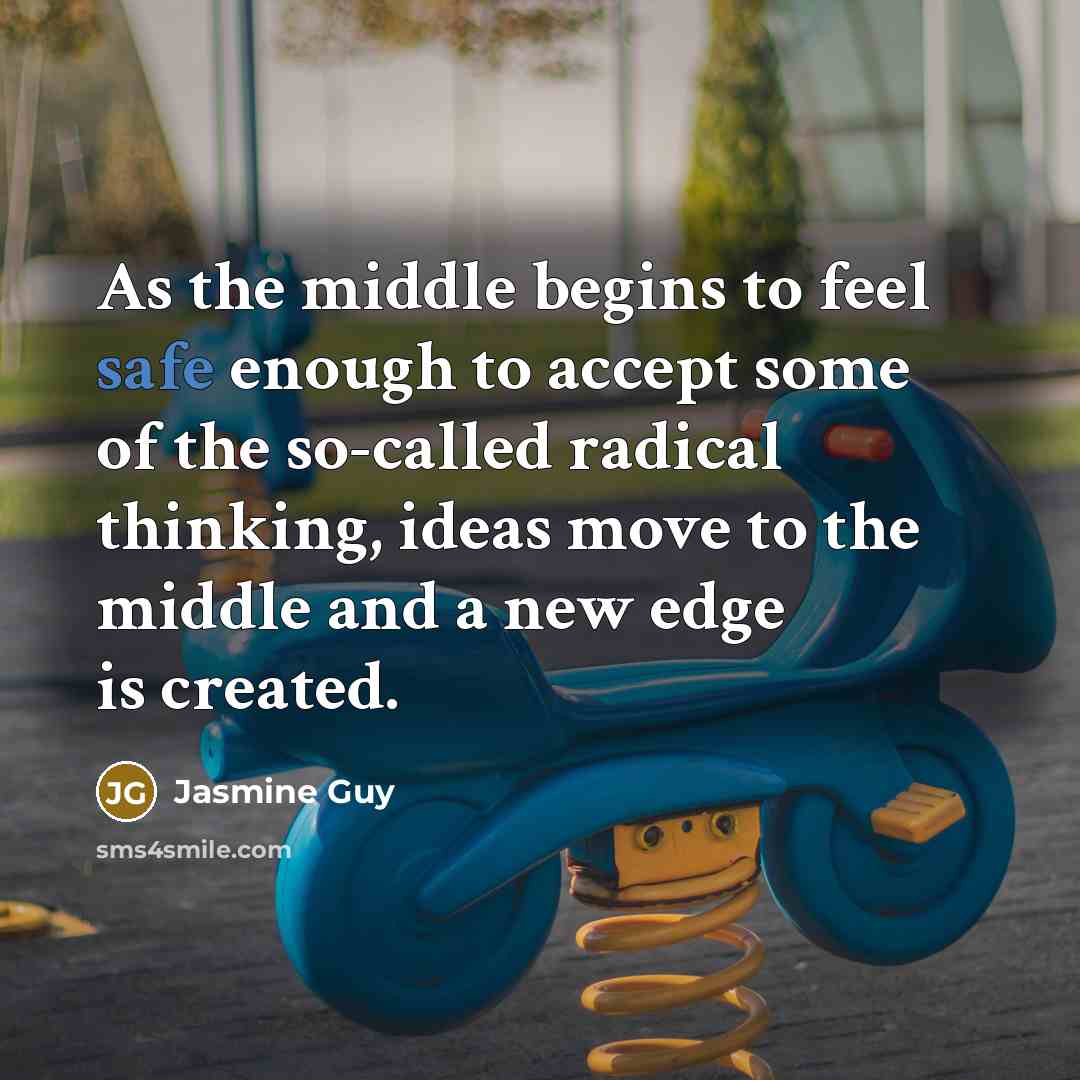 “As the middle begins to feel safe enough to accept…” quote by Jasmine Guy