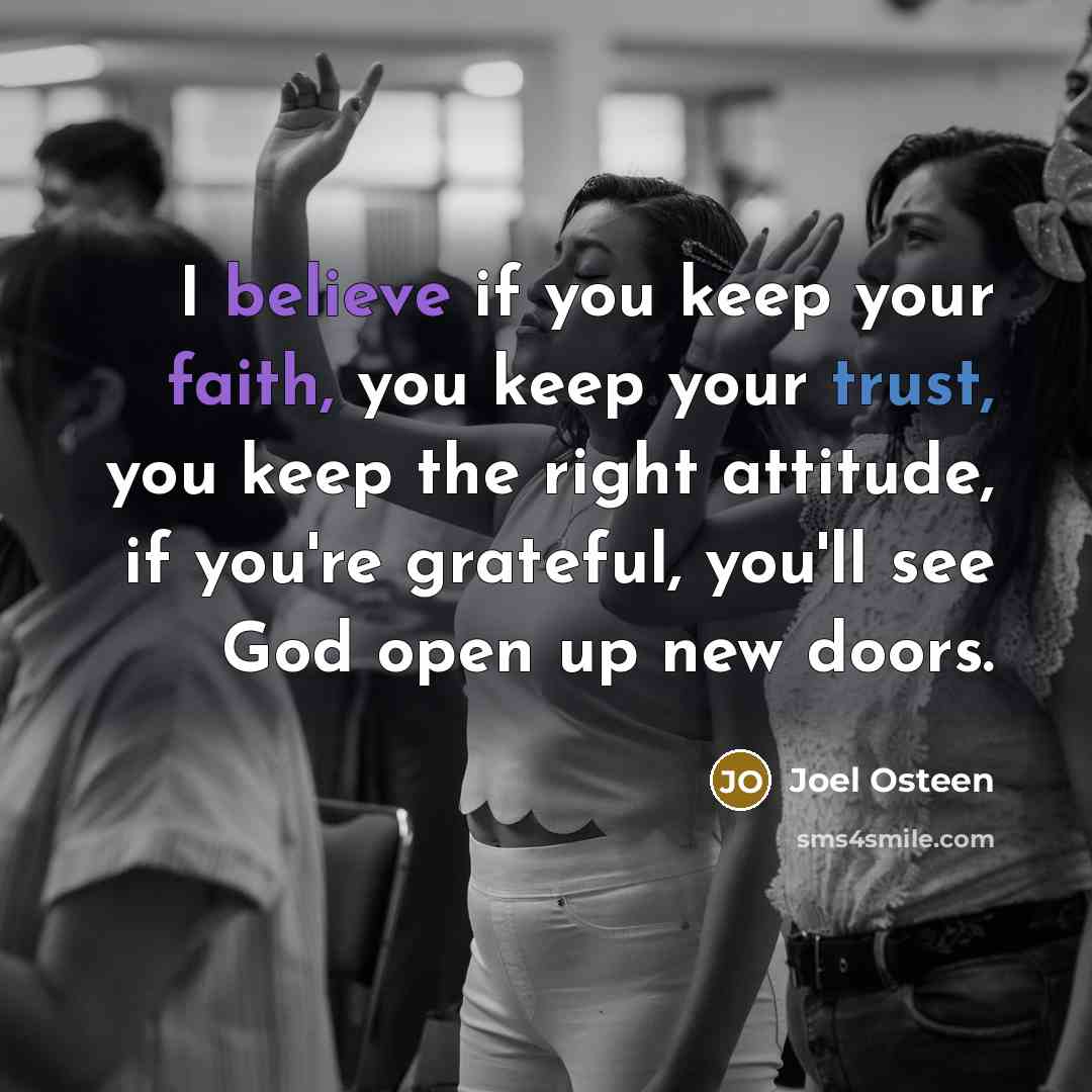 “I believe if you keep your faith, you keep your…” quote by Joel Osteen