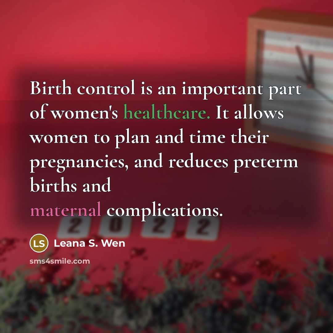 “Birth control is an important part of women's healthcare. It…” quote by Leana S. Wen