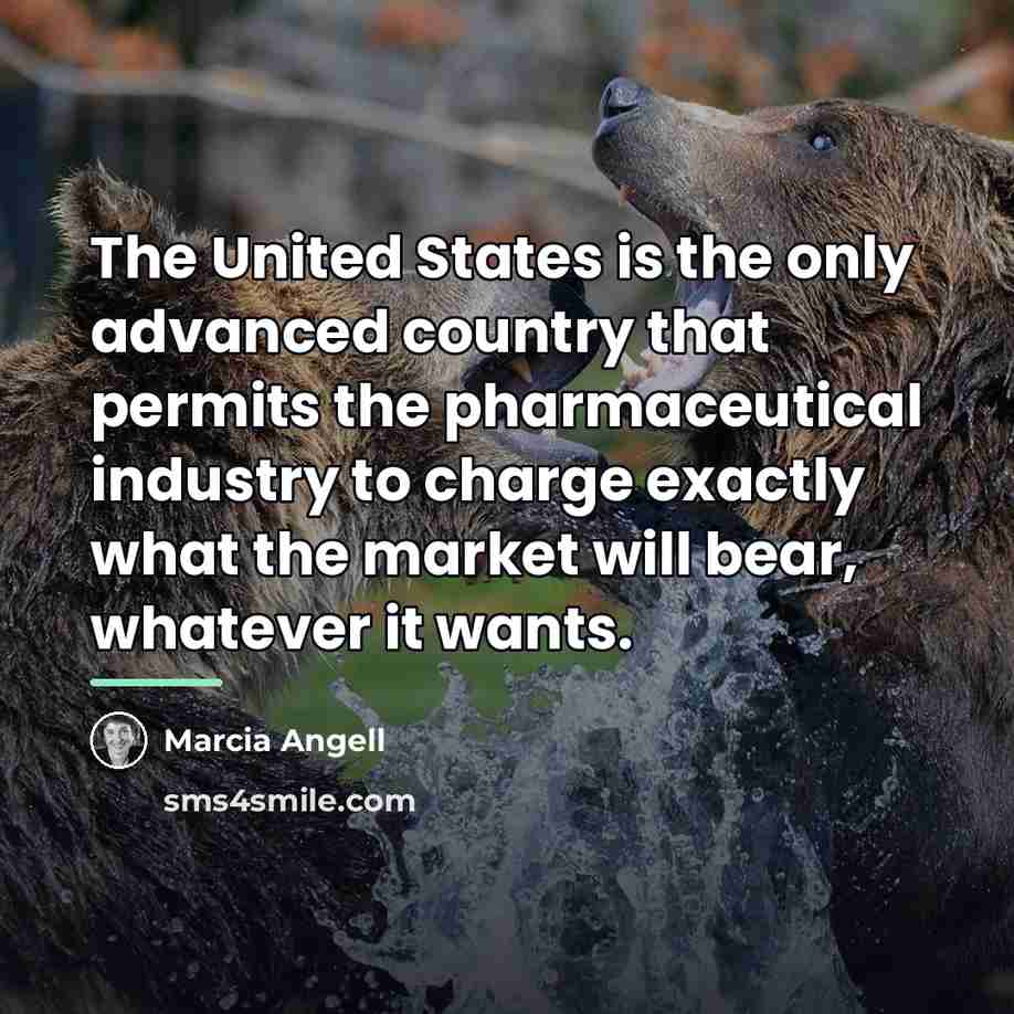 “The United States is the only advanced country that permits…” quote by Marcia Angell