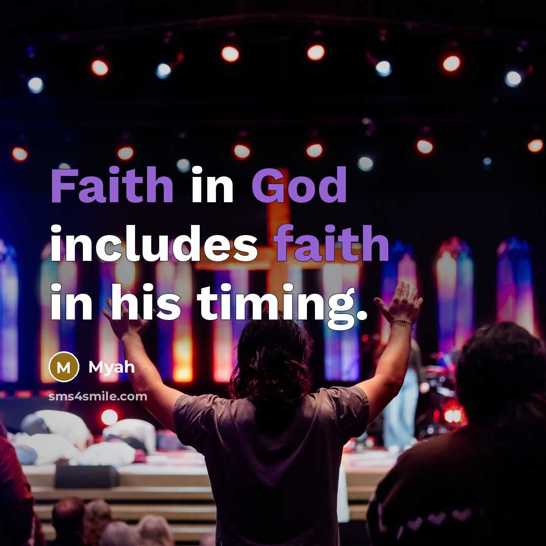 “Faith in God includes faith in his timing.…” quote by Myah