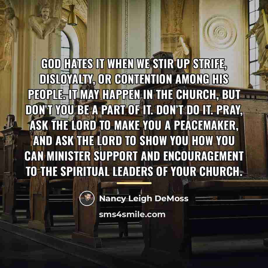 “God hates it when we stir up strife, disloyalty, or…” quote by Nancy Leigh DeMoss
