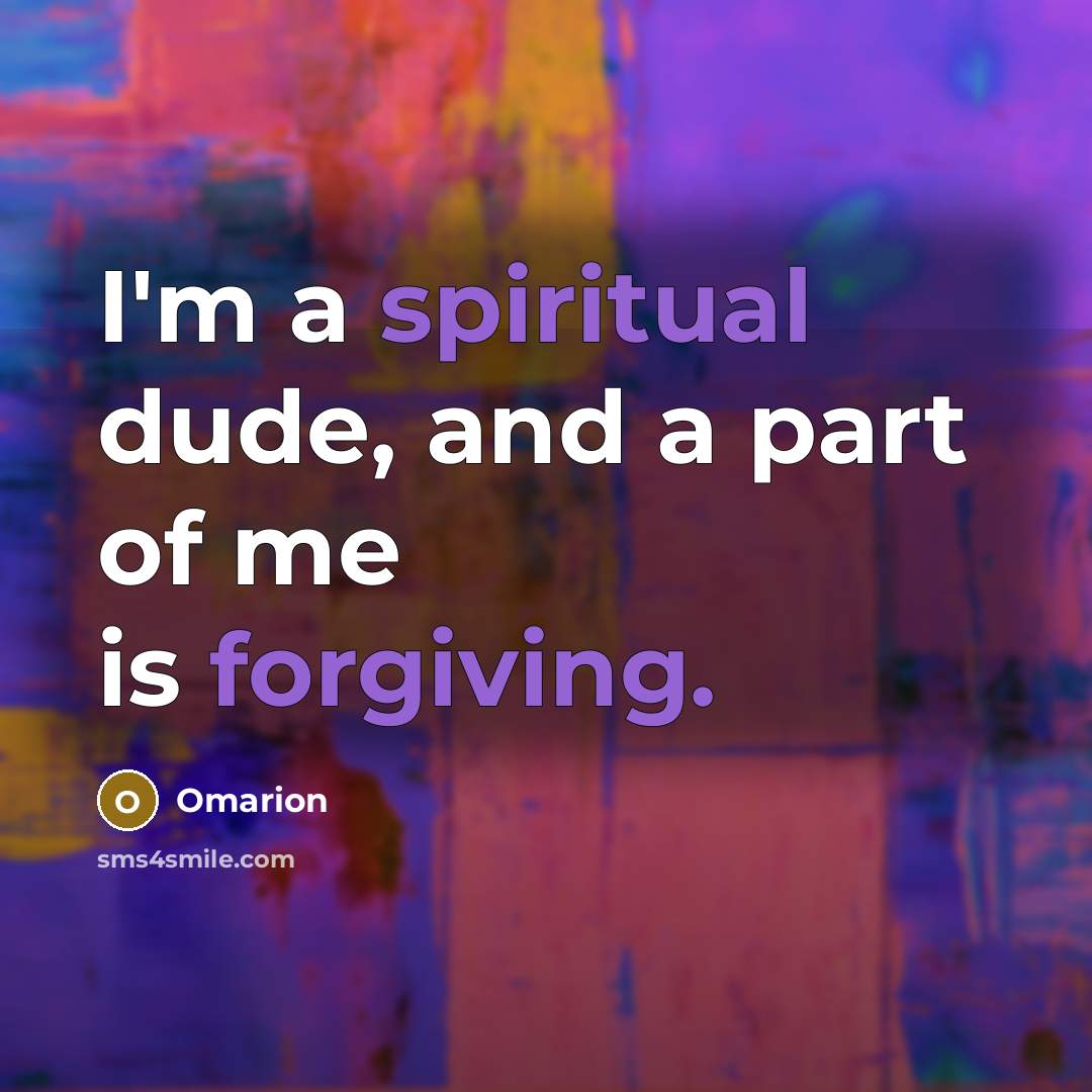 “I'm a spiritual dude, and a part of me is…” quote by Omarion