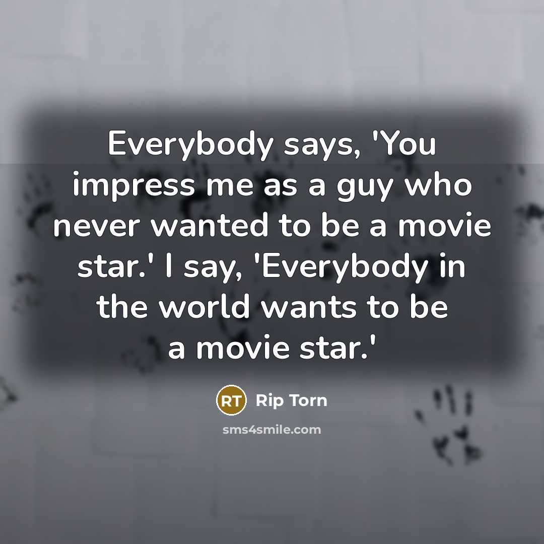 “Everybody says, 'You impress me as a guy who never…” quote by Rip Torn