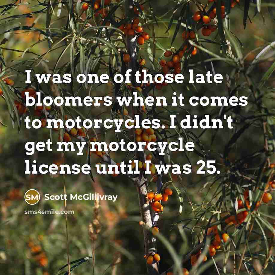 “I was one of those late bloomers when it comes…” quote by Scott McGillivray