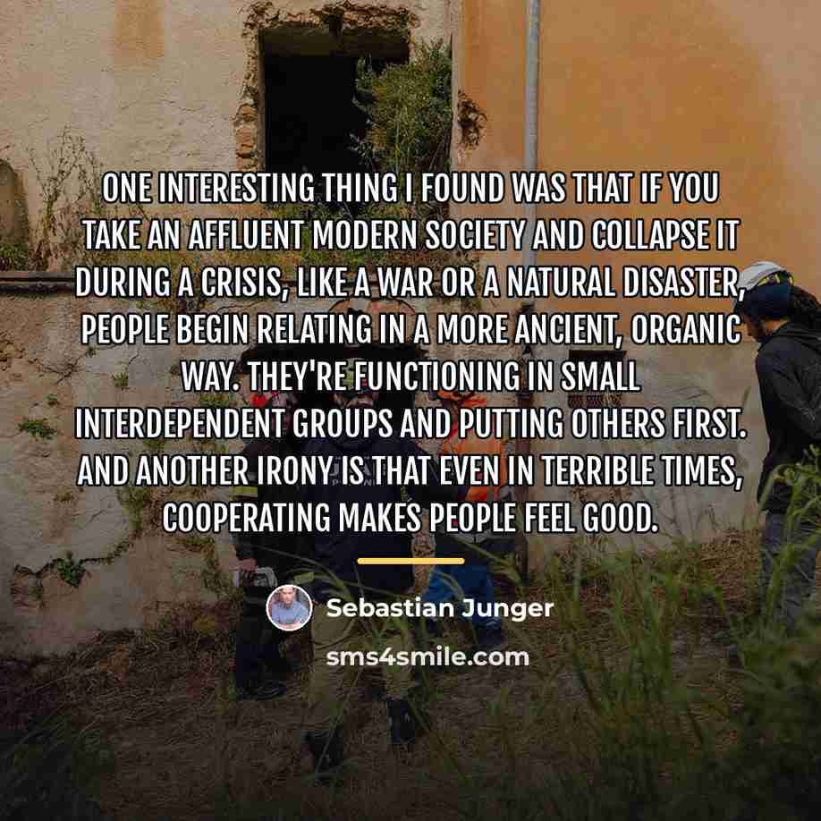 “One interesting thing I found was that if you take…” quote by Sebastian Junger