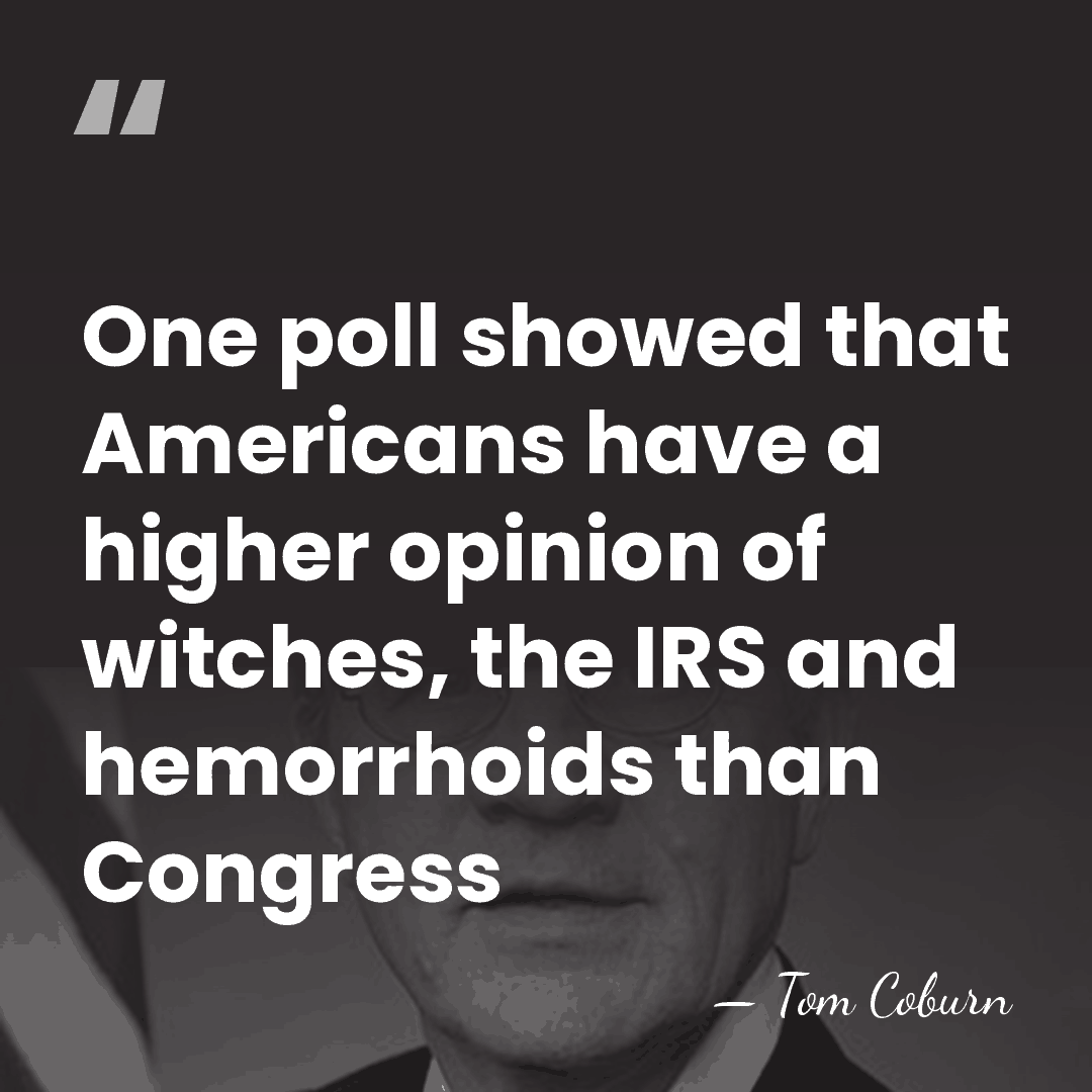 One poll showed that Americans have a higher opinion of witches, the&hellip; - Tom Coburn