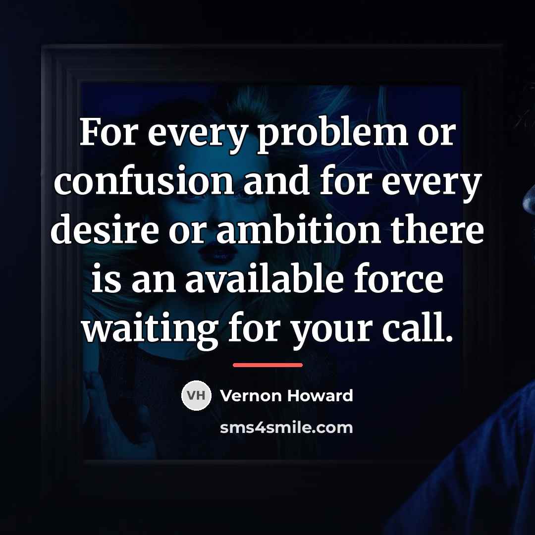 “For every problem or confusion and for every desire or…” quote by Vernon Howard