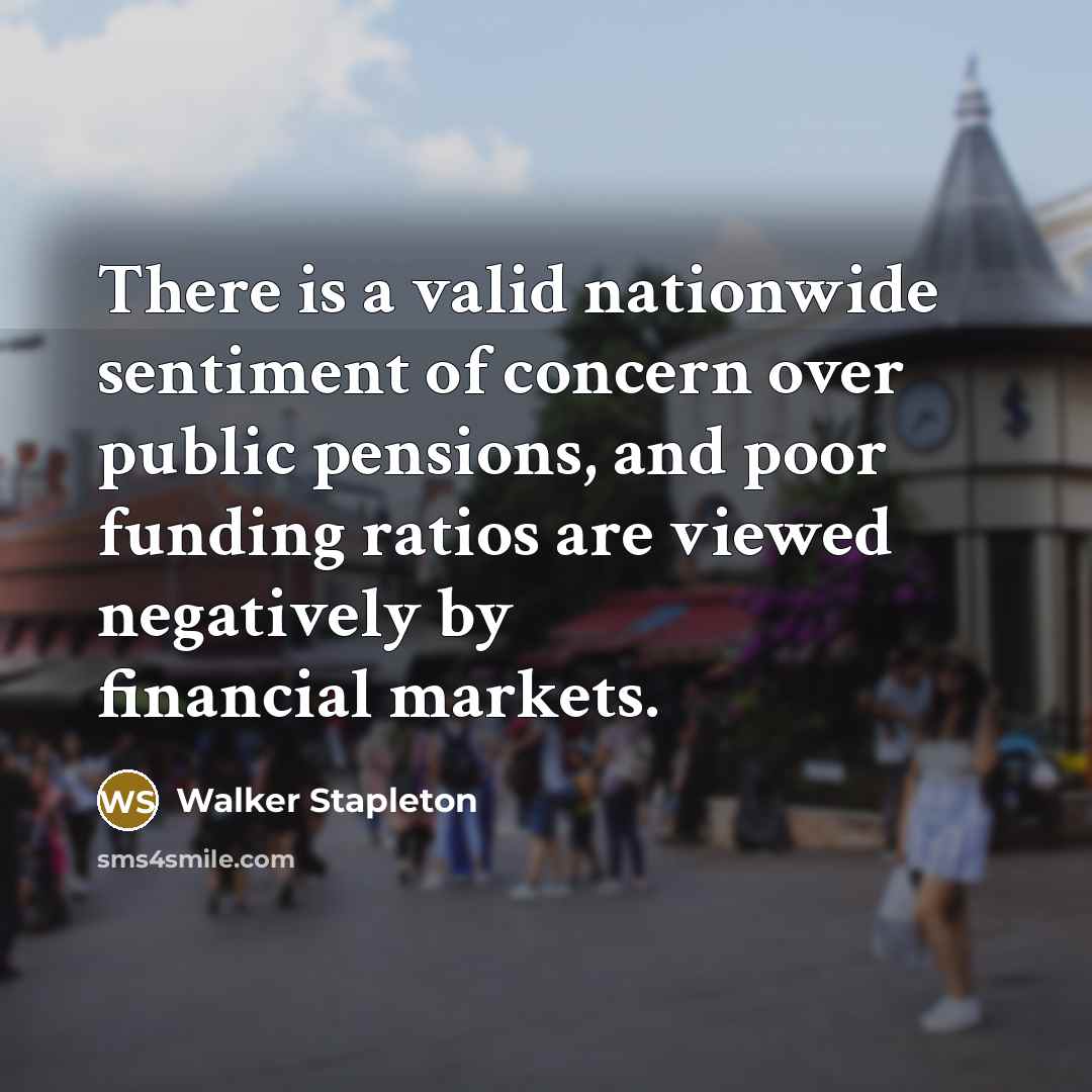 “There is a valid nationwide sentiment of concern over public…” quote by Walker Stapleton