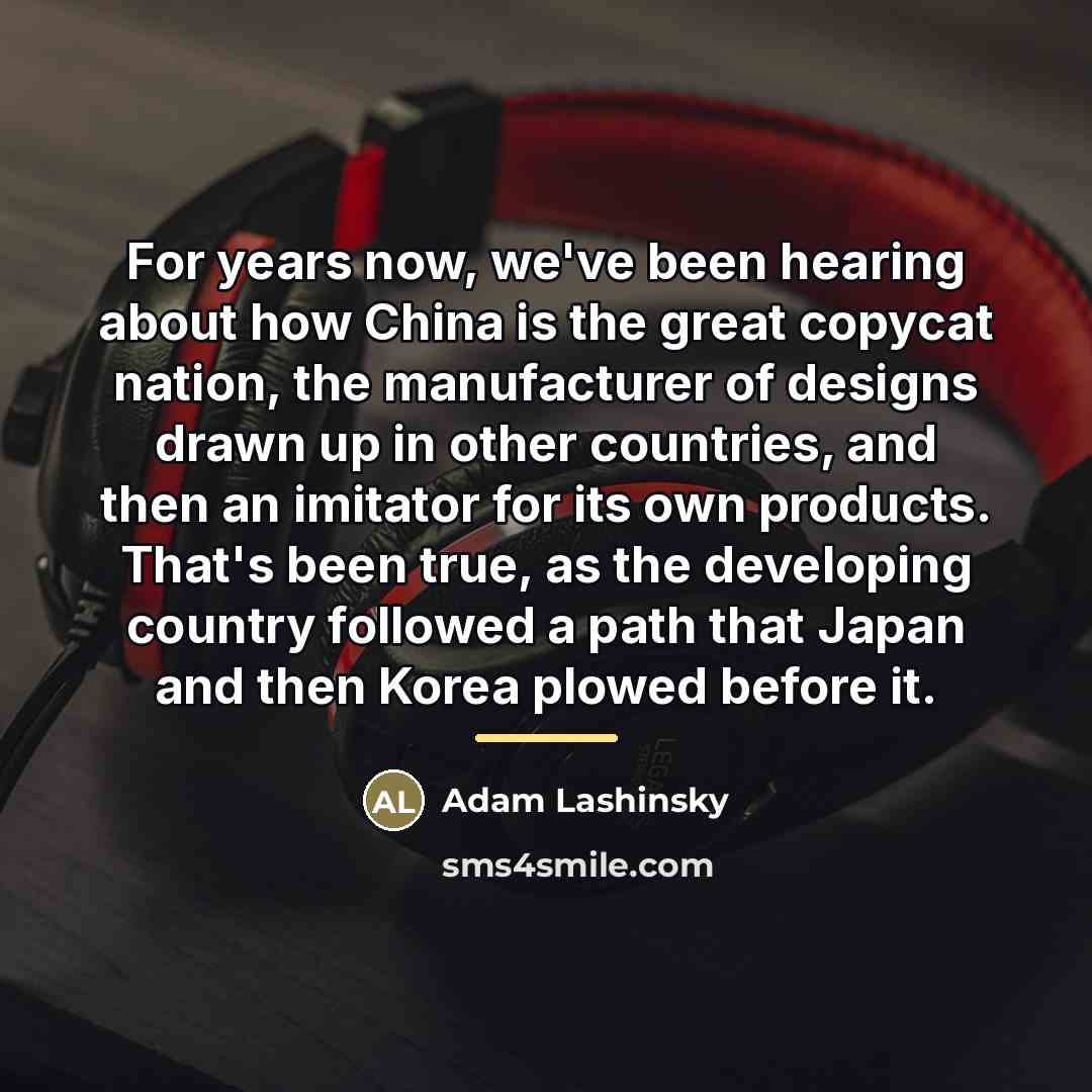 “For years now, we've been hearing about how China is…” quote by Adam Lashinsky