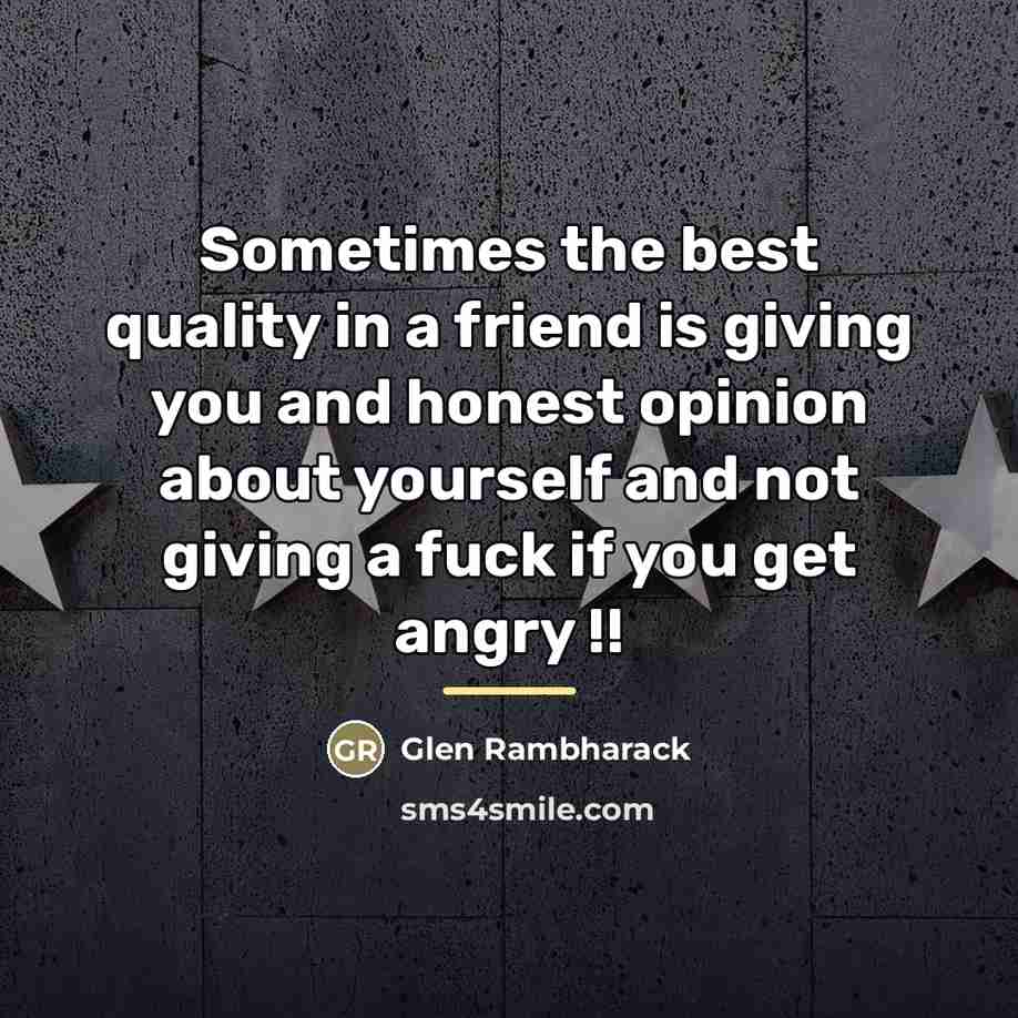“Sometimes the best quality in a friend is giving you…” quote by Glen Rambharack