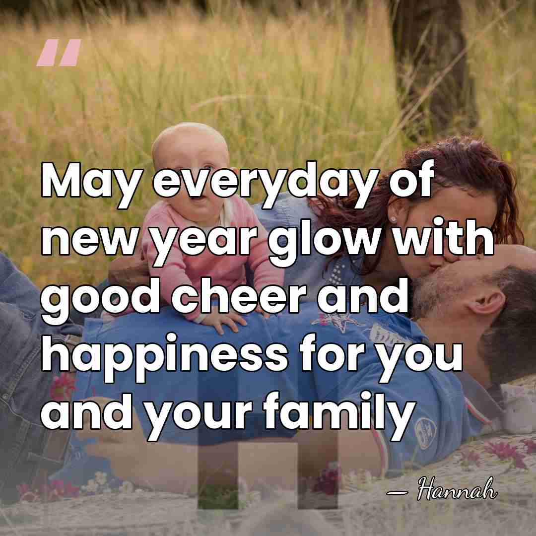 May everyday of new year glow with good cheer and happiness for&hellip; - Hannah