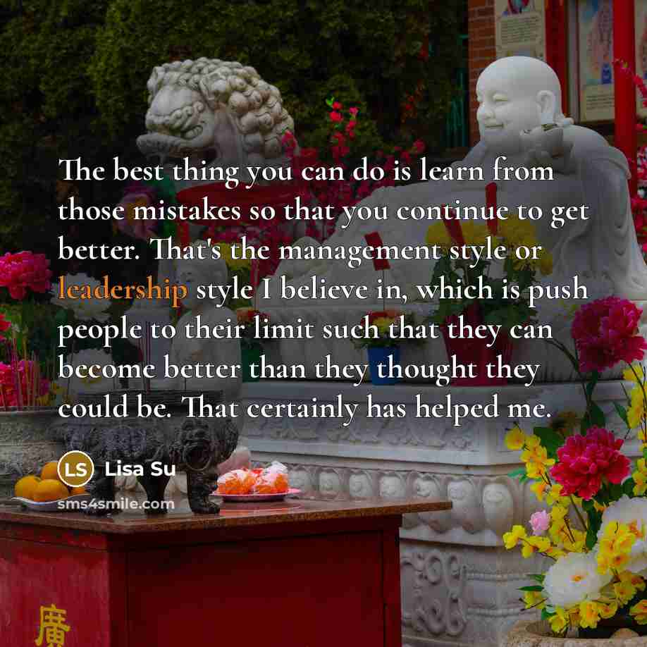 “The best thing you can do is learn from those…” quote by Lisa Su