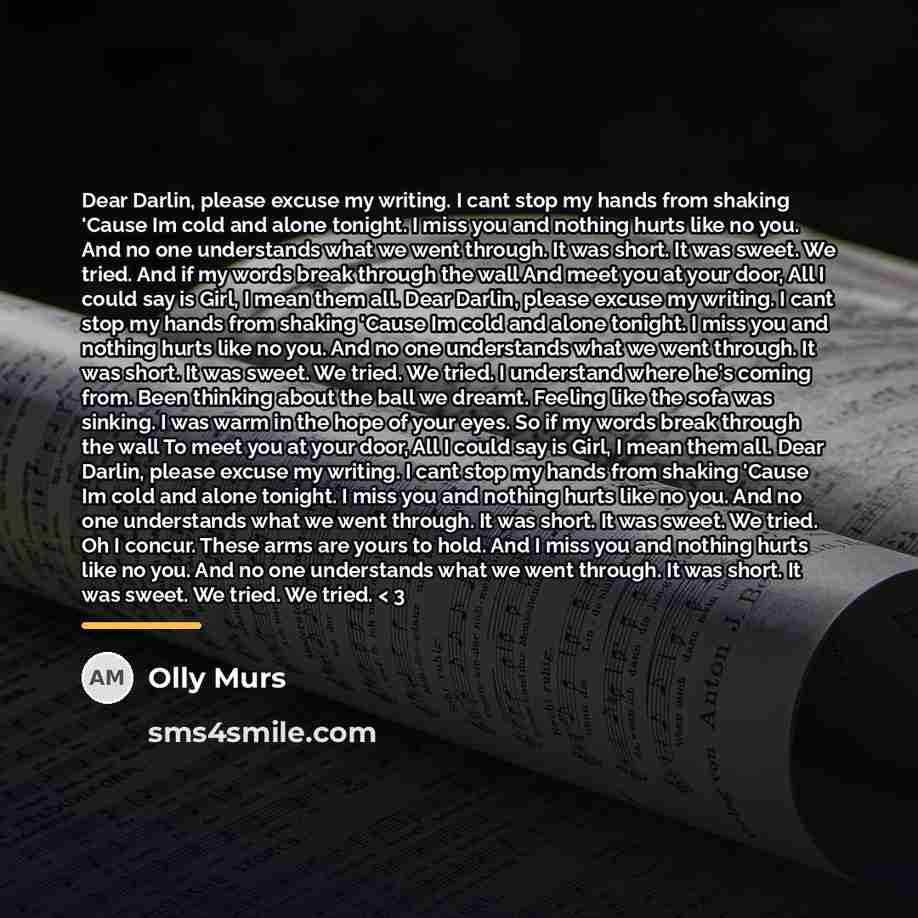 “Dear Darlin, please excuse my writing. I cant stop my…” quote by Olly Murs