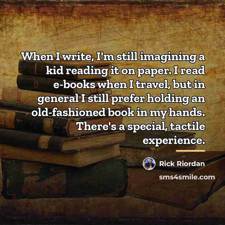 “When I write, I'm still imagining a kid reading it…” quote by Rick Riordan