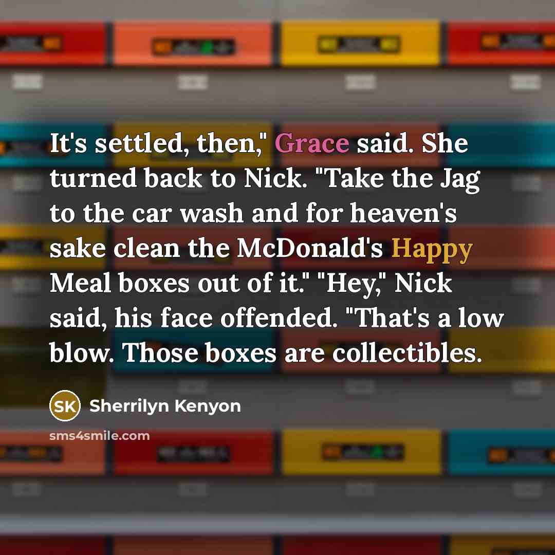 “It's settled, then," Grace said. She turned back to Nick.…” quote by Sherrilyn Kenyon