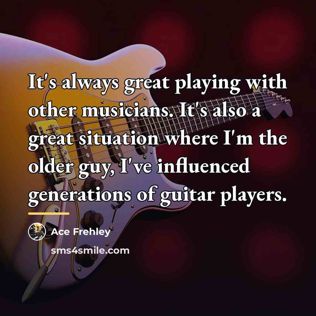 “It's always great playing with other musicians. It's also a…” quote by Ace Frehley