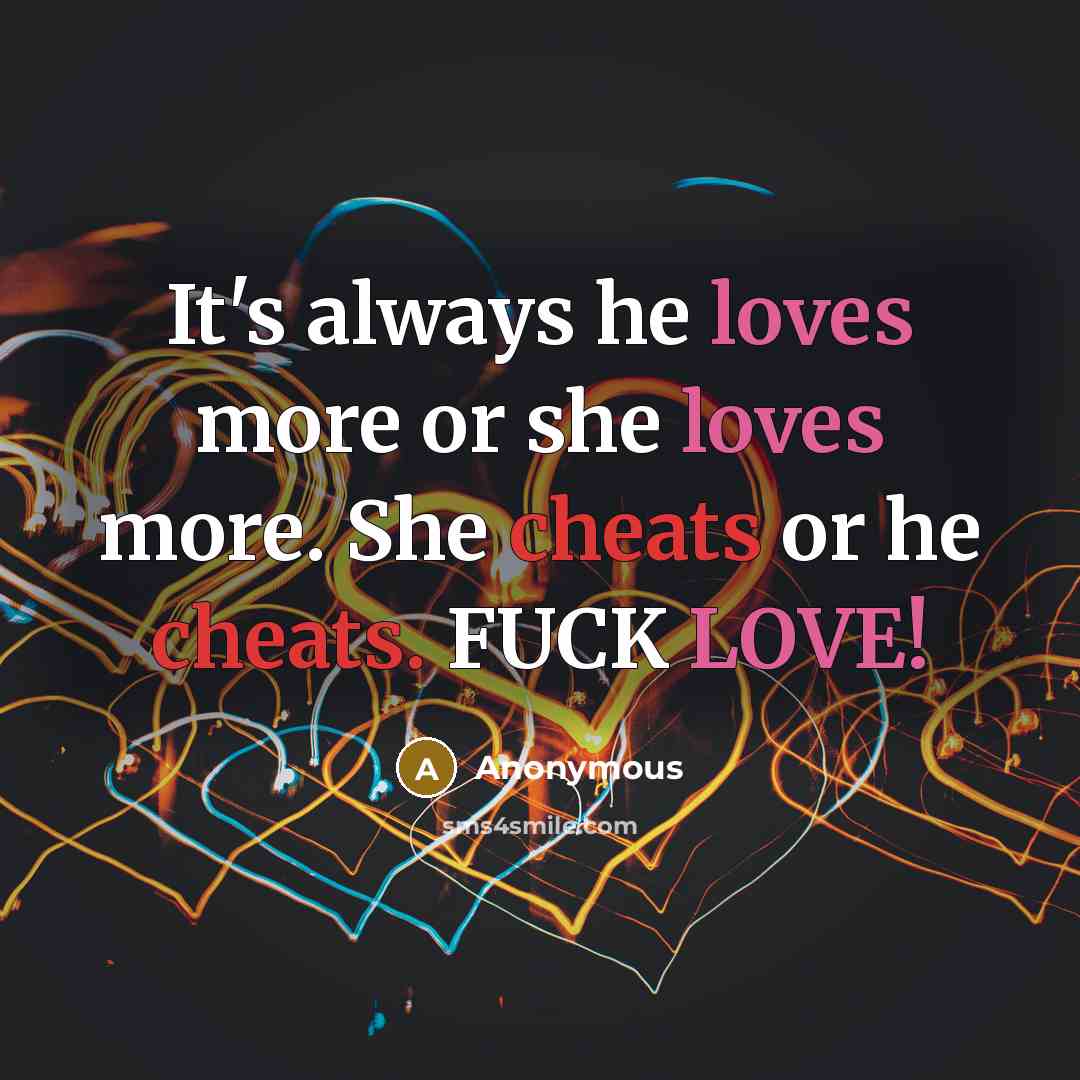 “It's always he loves more or she loves more. She…” quote by Anonymous