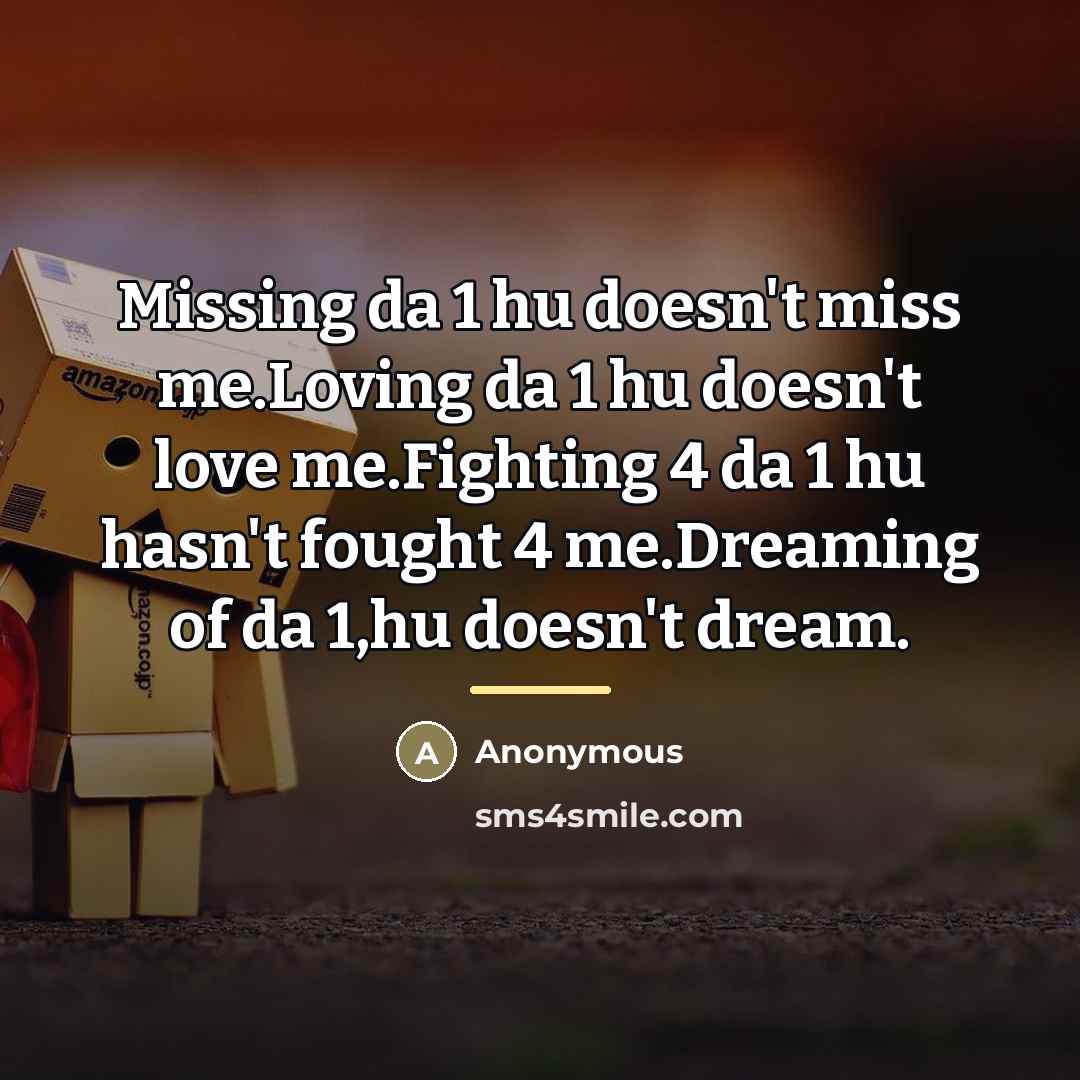 “Missing da 1 hu doesn't miss me.Loving da 1 hu…” quote by Anonymous