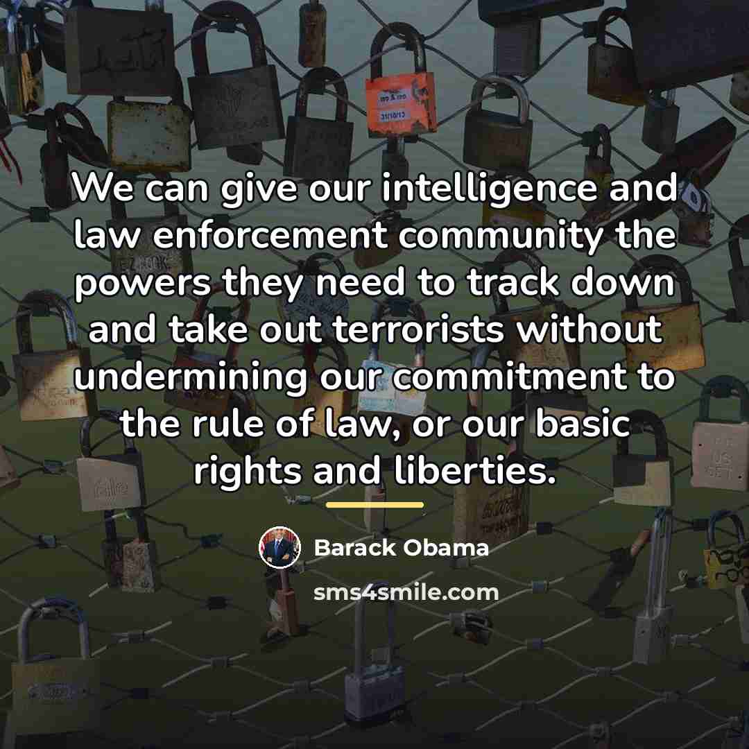 “We can give our intelligence and law enforcement community the…” quote by Barack Obama