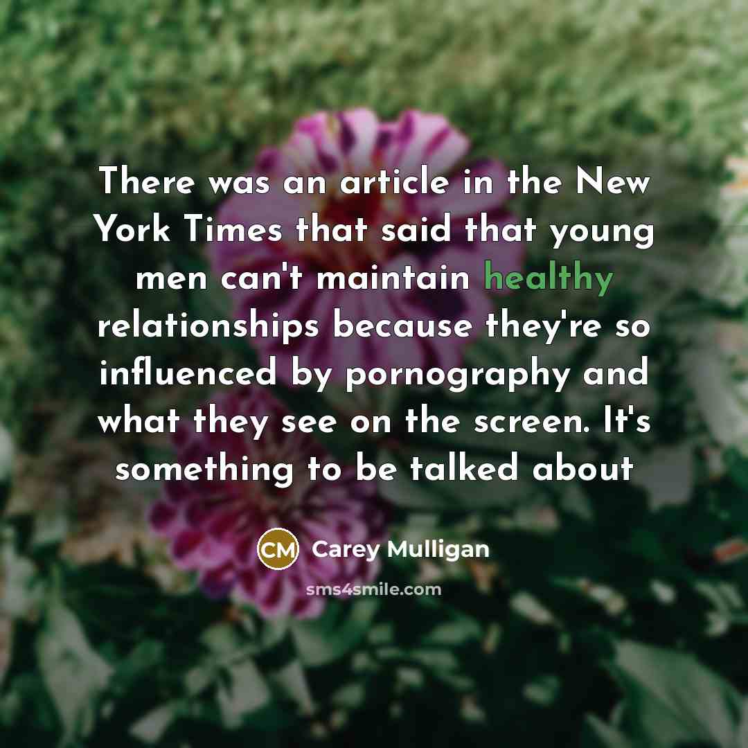 “There was an article in the New York Times that…” quote by Carey Mulligan