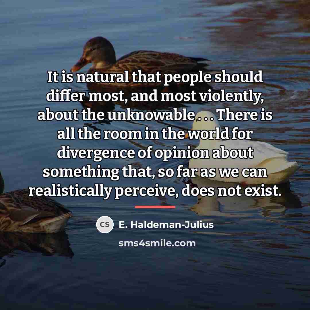 “It is natural that people should differ most, and most…” quote by E. Haldeman-Julius