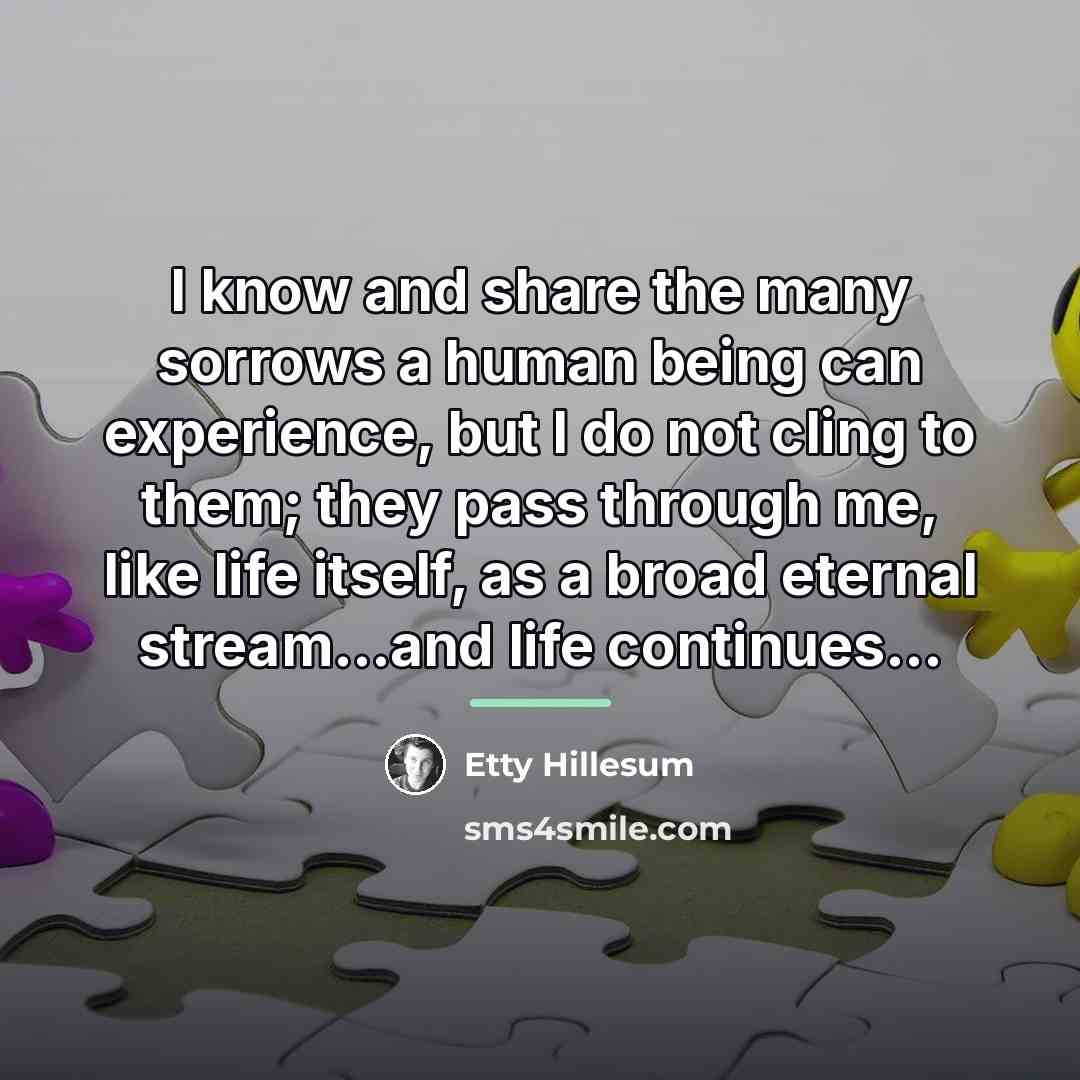 “I know and share the many sorrows a human being…” quote by Etty Hillesum