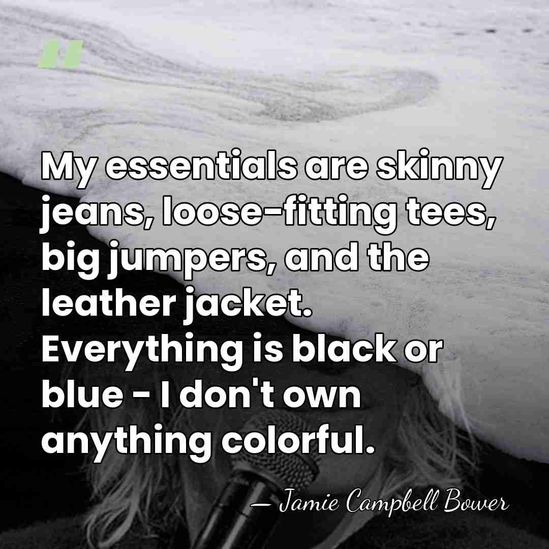 My essentials are skinny jeans, loose-fitting tees, big jumpers, and the leather&hellip; - Jamie Campbell Bower